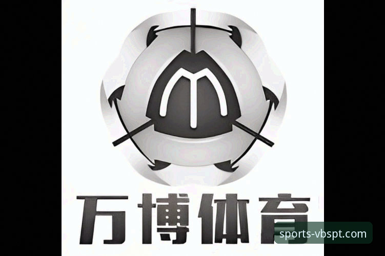万博体育官网实用指南:从下载到极致体验的必备知识